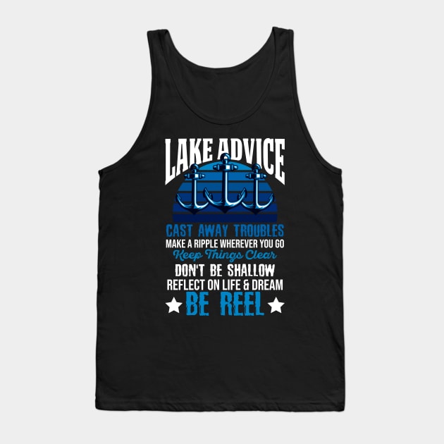 Lake Advice Shallow Life Dream Be Reel Gift Tank Top by Print-Dinner